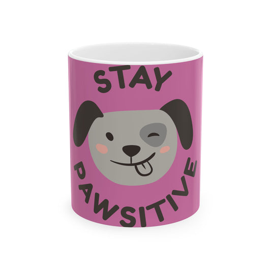 Ceramic Mug, Stay pawsitive