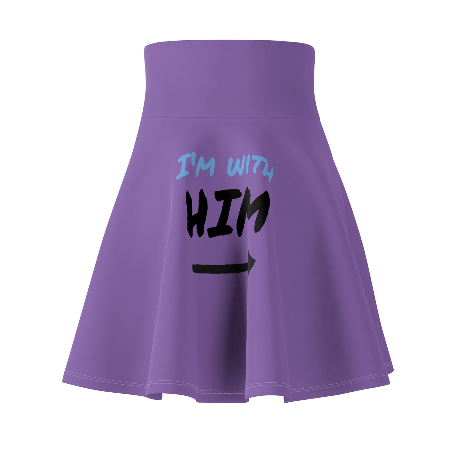 Women's Skater Skirt I'm with him